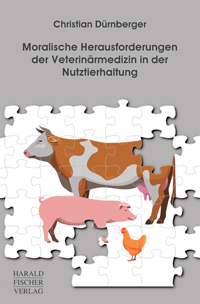 Titelcover "Moralische Herausforderungen der Veterinärmedizin in der Nutztierhaltung"